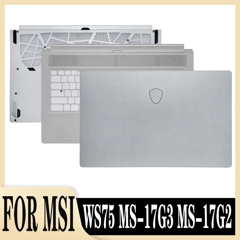 Voor MSI Creator P75 MS-17G1 Laptop Scherm Achterkant Bovenste Top Onderste Case 17,3 Inch Zilver LCD Achterkant Palmsteun Bottom Case