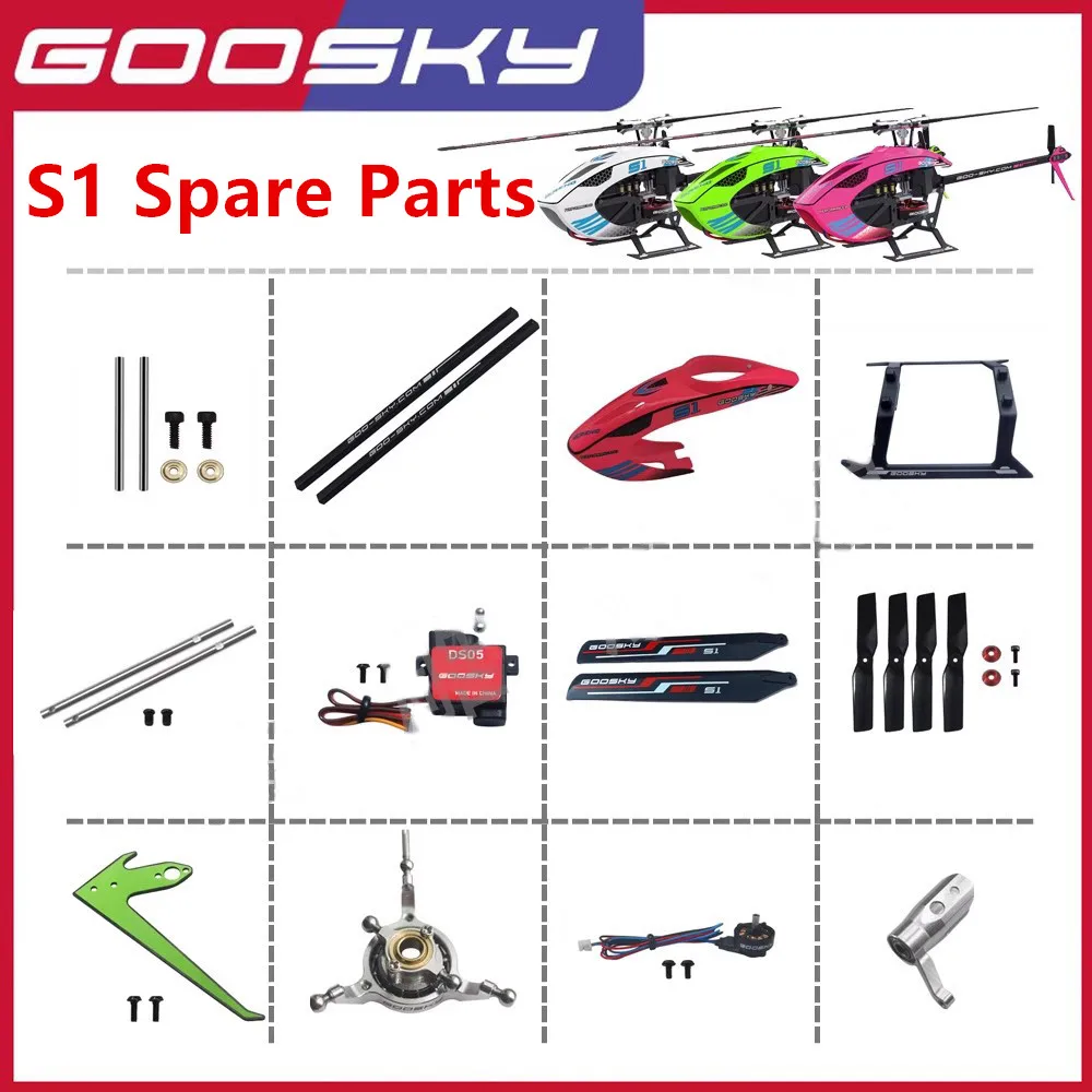 

GOOSKY S1 RC Helicopter Parts motor blade servo Landing gear Spindle Transverse Shaft Tail Tube cross plate Paddle clamp