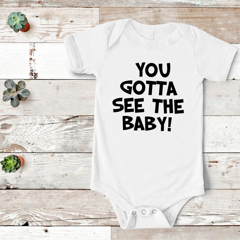 

You Gotta See The Baby Family Matching Clothes Funny Baby Shirt Graphics Mommy and Daughter Matching Shirts Fashion Print