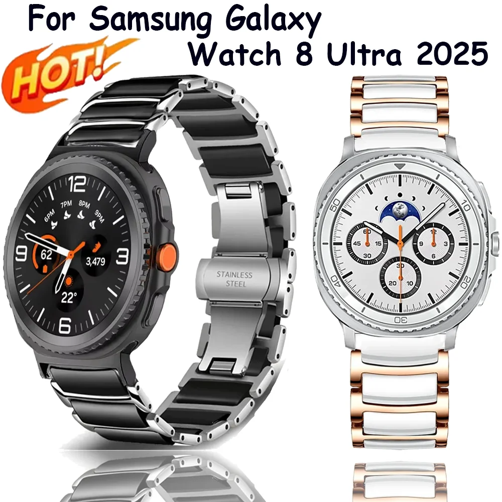 

Керамический + металлический ремешок для Samsung Galaxy Watch Ultra 2025 47 мм, браслет для Samsung Galaxy 8, 44 мм, 40 мм, 8 Classic, 46 мм, металлический ремешок