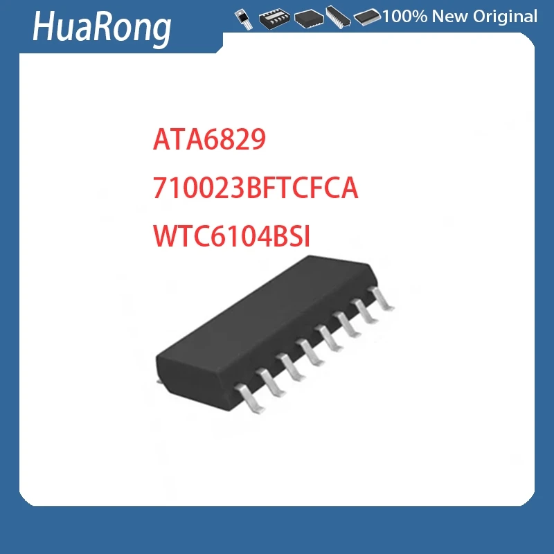 

10 шт./лот ATA6829 710023BFTCFCA 710023 WTC6104BSI WTC6104 SOP16