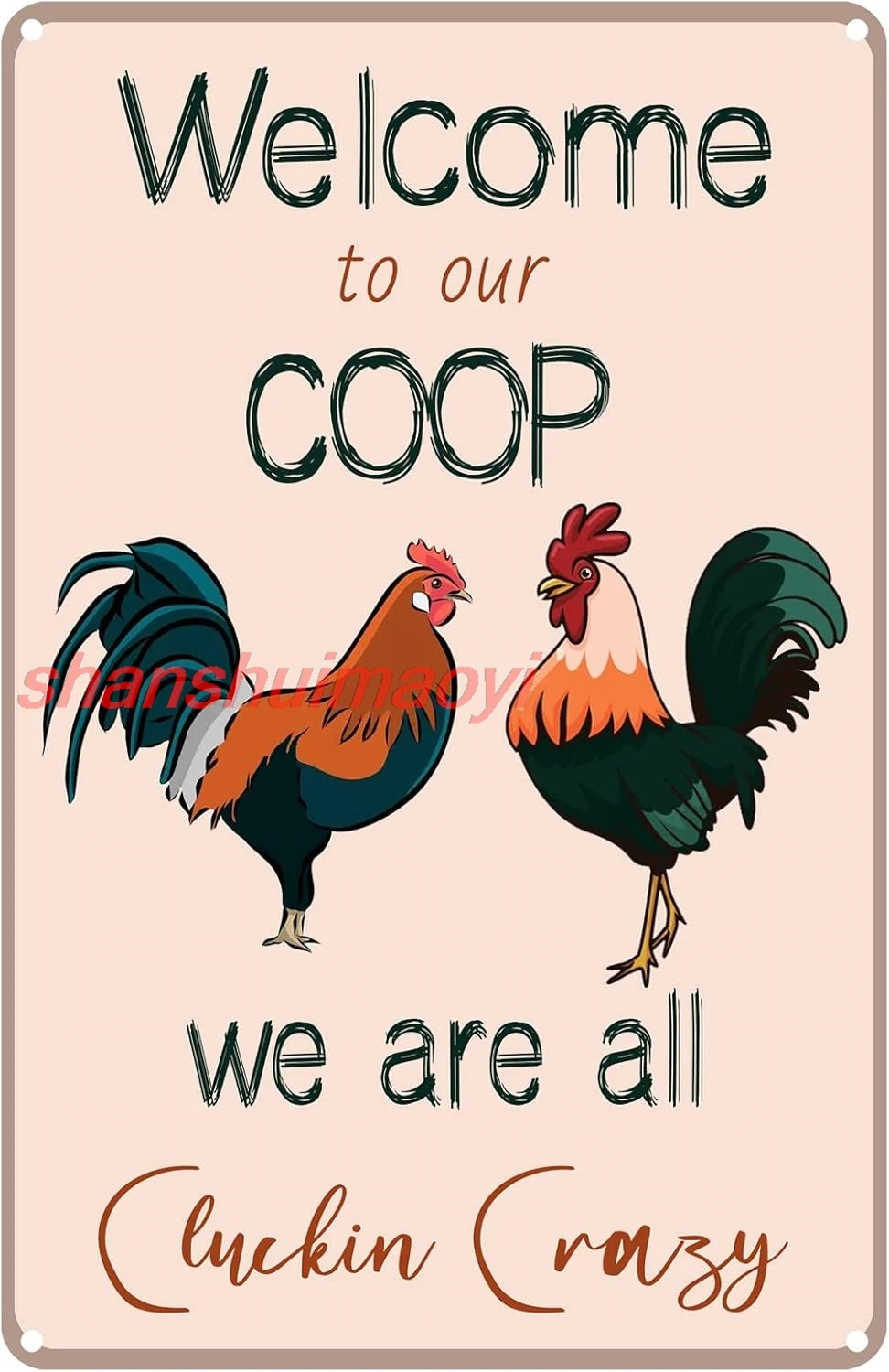 Welcome to Our Coop We are All Cluckin Crazy Chicken Coop Tin Sign Retro Metal Vintage Rustic Farmhouse Country Wall Art Decor 8