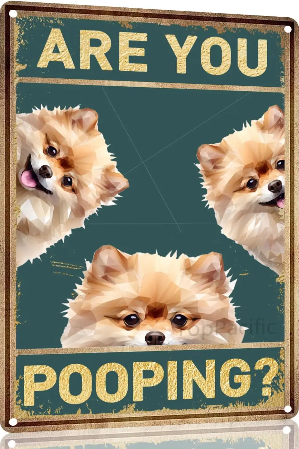 Pomeranian Dog Vintage Metal Aluminum Sign Are You Pooping Sign Bathroom Funny Art Poster Decoration Toilet Cave Bar Home Bathro