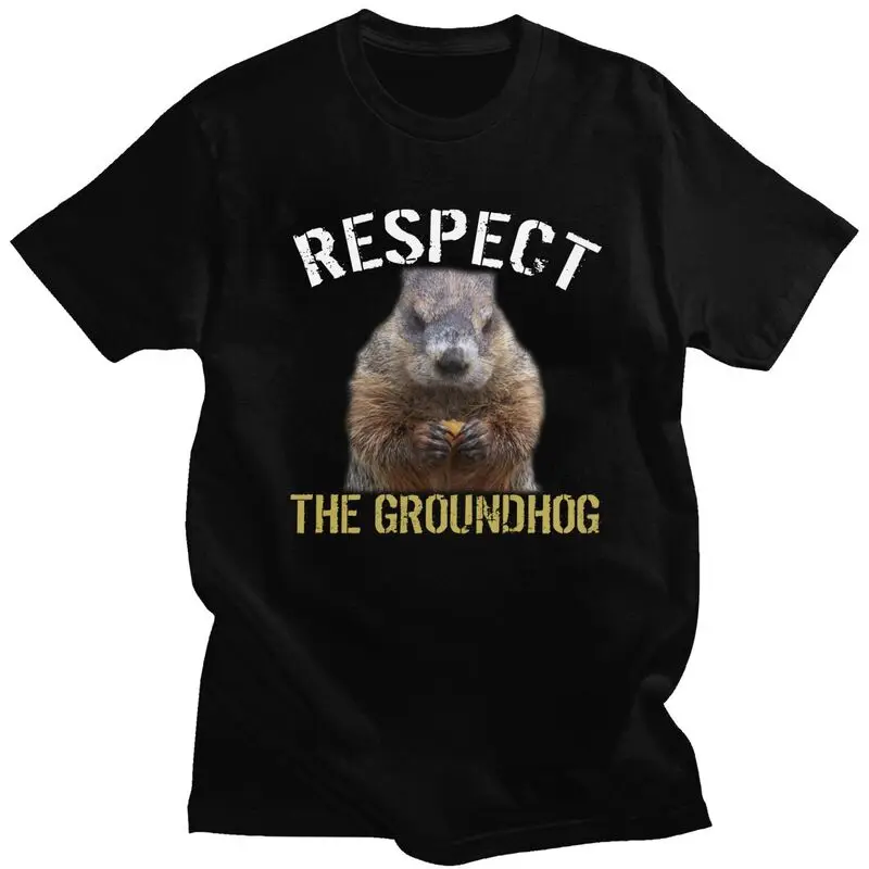 Respect The Groundhog T Shirt for Men Short Sleeves Humor Joke Sarcasm Clothing Streetwear Loose Oversized 100% Cotton Camisetas