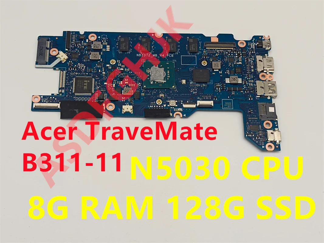 

NB2372 _ MB _ V4 _ PCB подходит для ноутбука Acer TraveMate B311-11 материнская плата NBVN21100D0 NB2372KL N5030CPU 8 ГБ ОЗУ 128 Гб SSD тест ОК