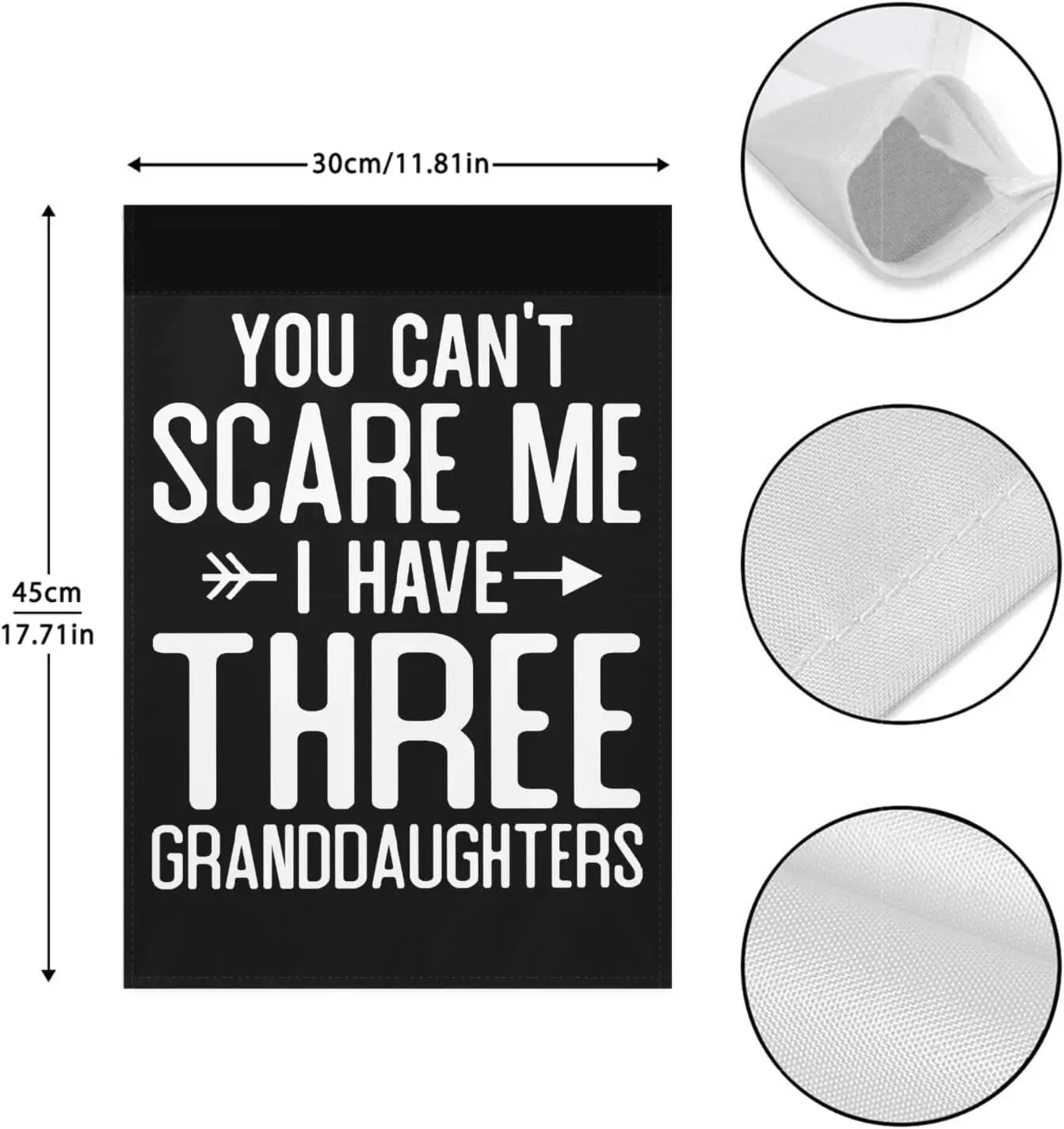 You Can&;t Scare Me I Have Three Granddaughters Yard Flags Double Sided Hilarious Small Garden Flags Double Sided Outside, white