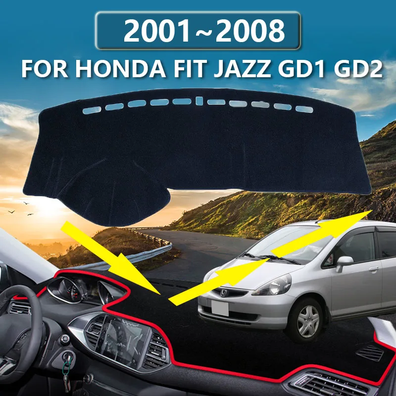 

For Honda Fit Jazz GD1 GD2 2008~2001 2007 2006 Interior Dashboard Cover Pad Anti-Slip Anti-sun Dashmat Pad Carpet Accessories