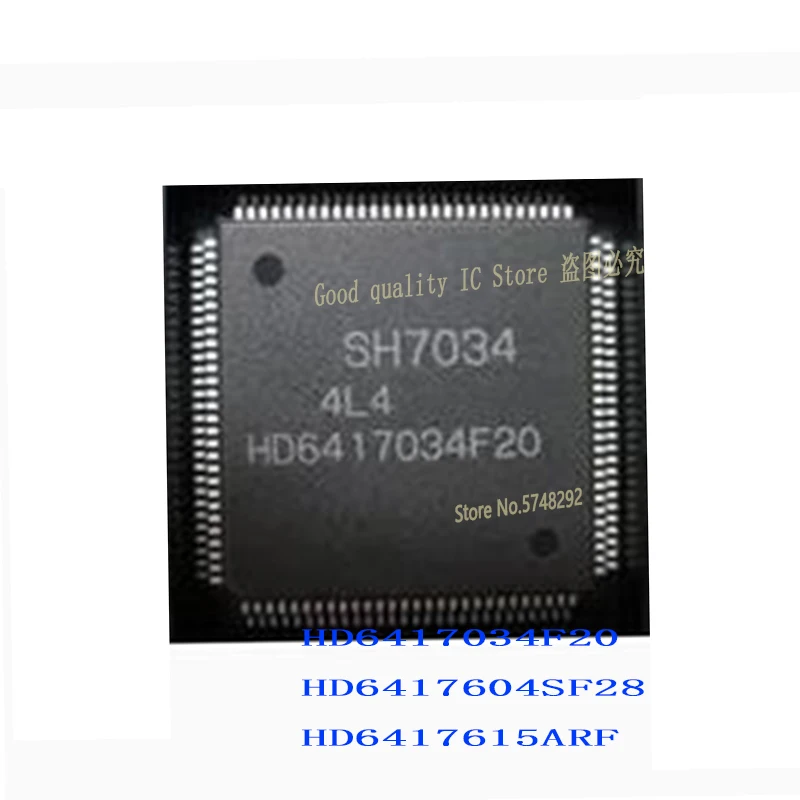 1PCS/LOT HD6417034F20 6417034F20 HD6417604SF28 6417604SF28 HD6417615ARF 6417615ARF   100% new imported original IC