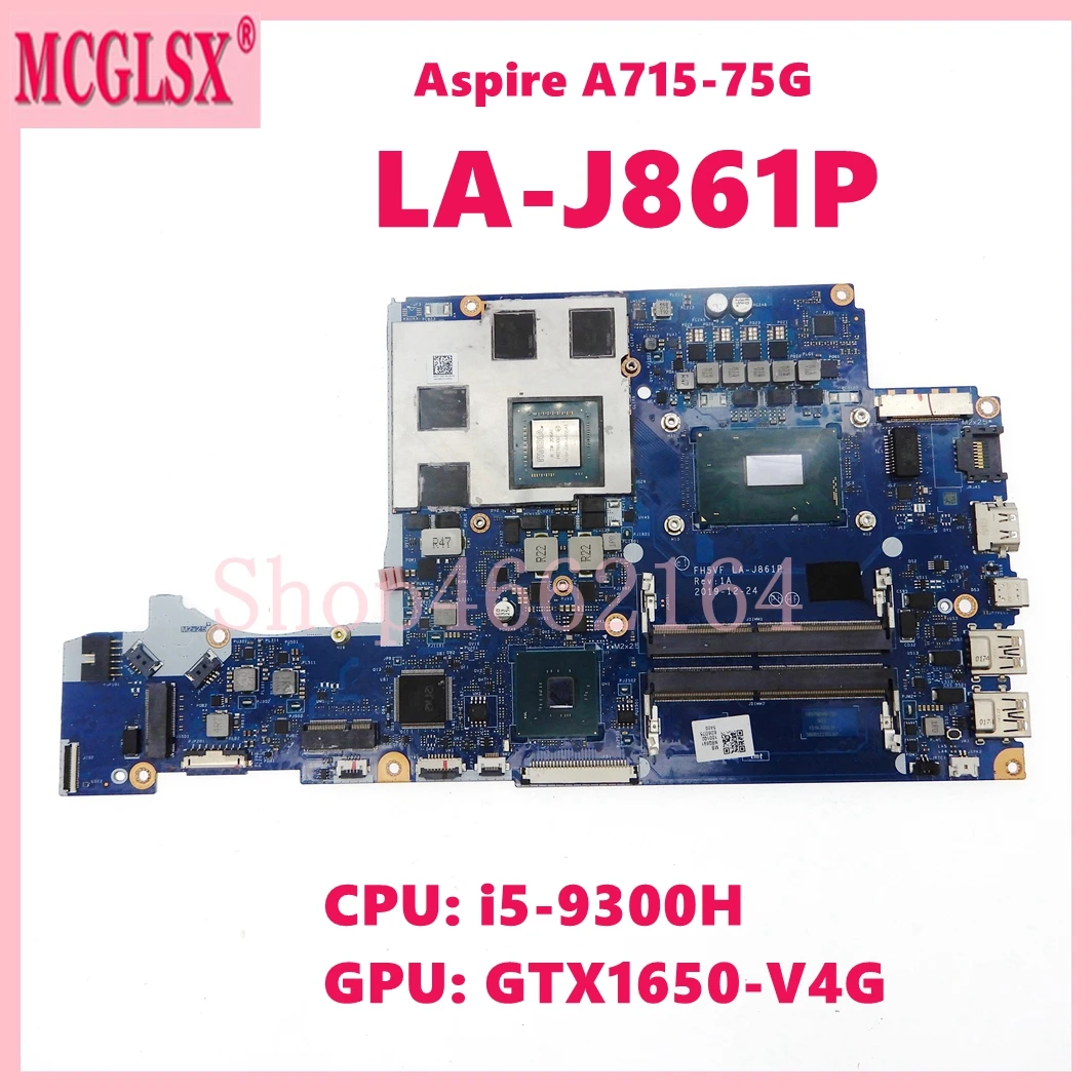 

LA-J861P With i5-9300H CPU GTX1650-V4G GPU Laptop Motherboard For Acer Aspire 7 A715-75G Notebook Mainboard