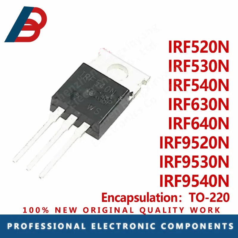 5PCS IRF520N IRF530N IRF540N IRF630N IRF640N IRF9520N IRF9530N IRF9540N