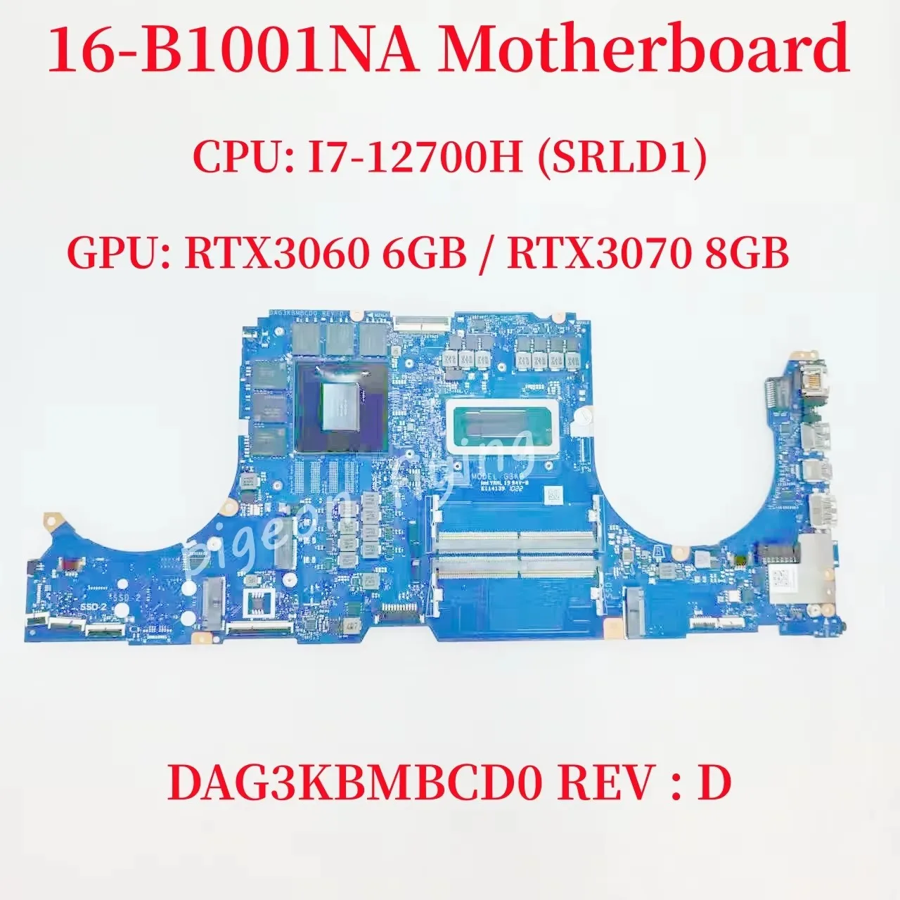 DAG3KBMBCD0 Mainboard For HP 16-B1001NA Laptop Motherboard CPU: I7-12700H SRLD1 GPU: RTX3060 6GB / RTX3070 8G DDR4 100% Test OK