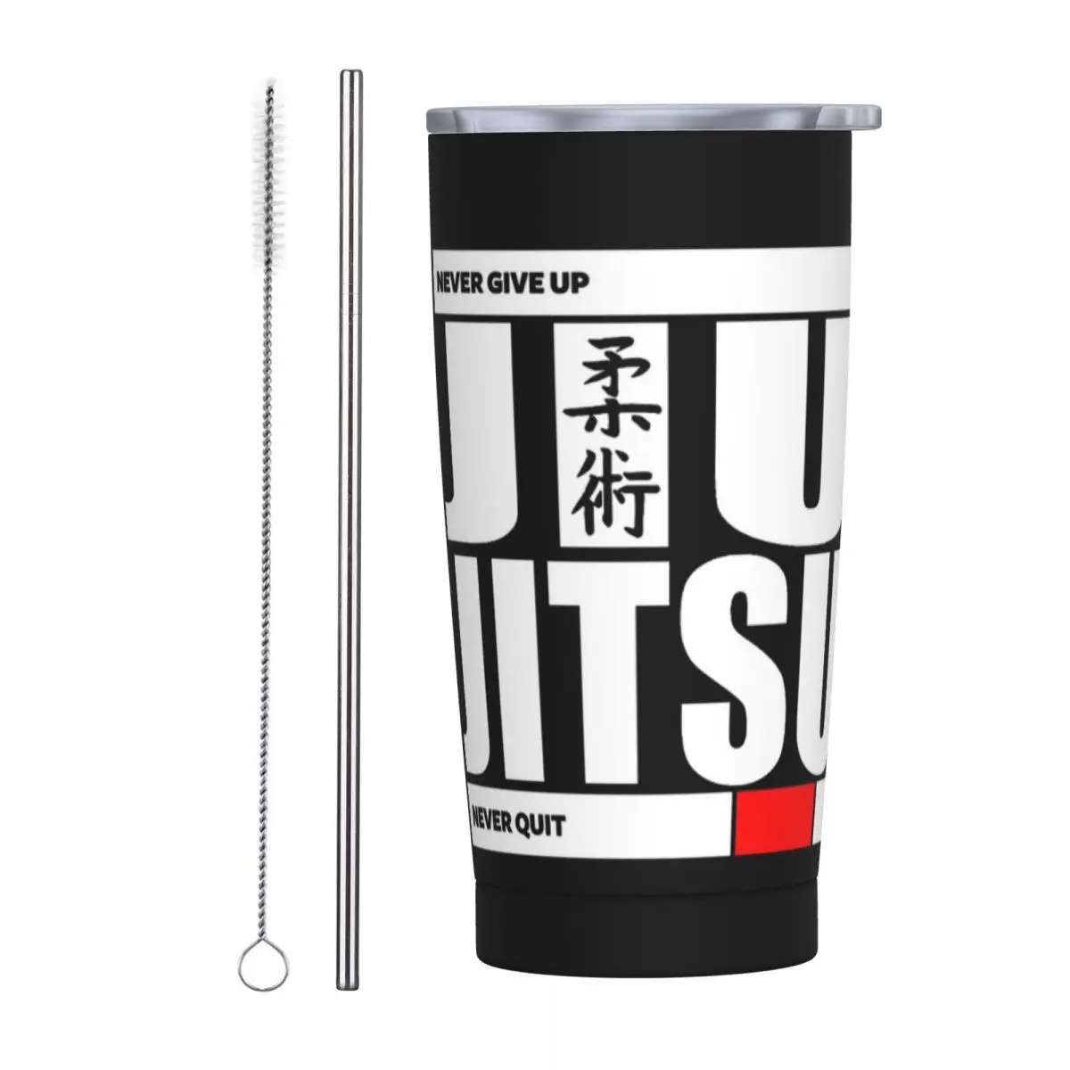 Jiu Jitsu - Never Give Up Never Quit Stainless Steel Tumbler Vacuum Insulated Mug Thermal Cold Cups Straw With Lid 20oz