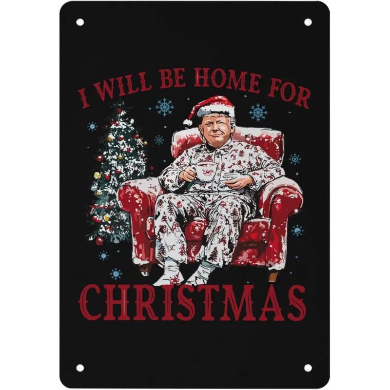 

Retro and humorous Trump, I will be the home for Christmas 2024, New Year's dining room, living room decoration, tin painting