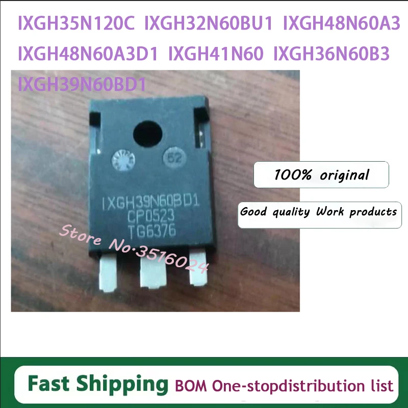 

10 шт. IXGH48N60A3D1 IXGH48N60A3 IXGH41N60 IXGH39N60BD1 IXGH36N60B3 IXGH35N120C IXGH32N60BU1 TO-247