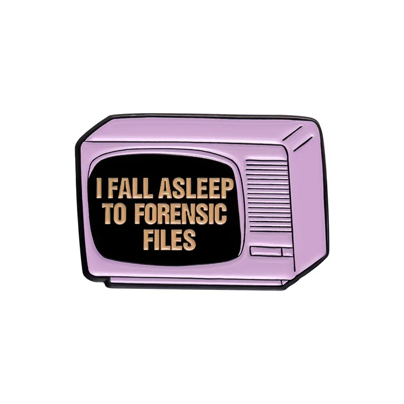 I Fall Asleep To Forensic Files Brooch TV Enamel Pin Criminal Record  Backpack Clothes Lapel Badges Jewelry Accessories