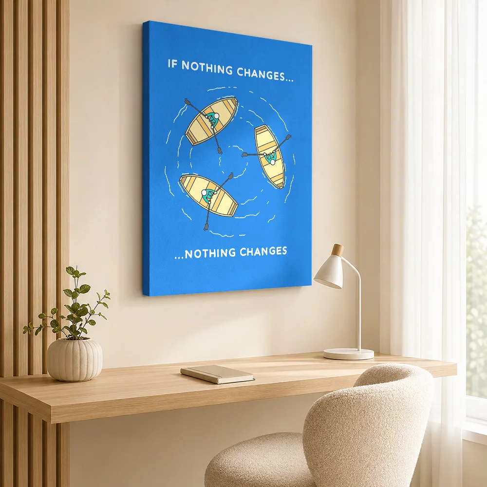 If Nothing Changes, Nothing Changes Framed Canvas Poster Customized Sports Portrait Wall Art for Game Room Decor Ready to Hang