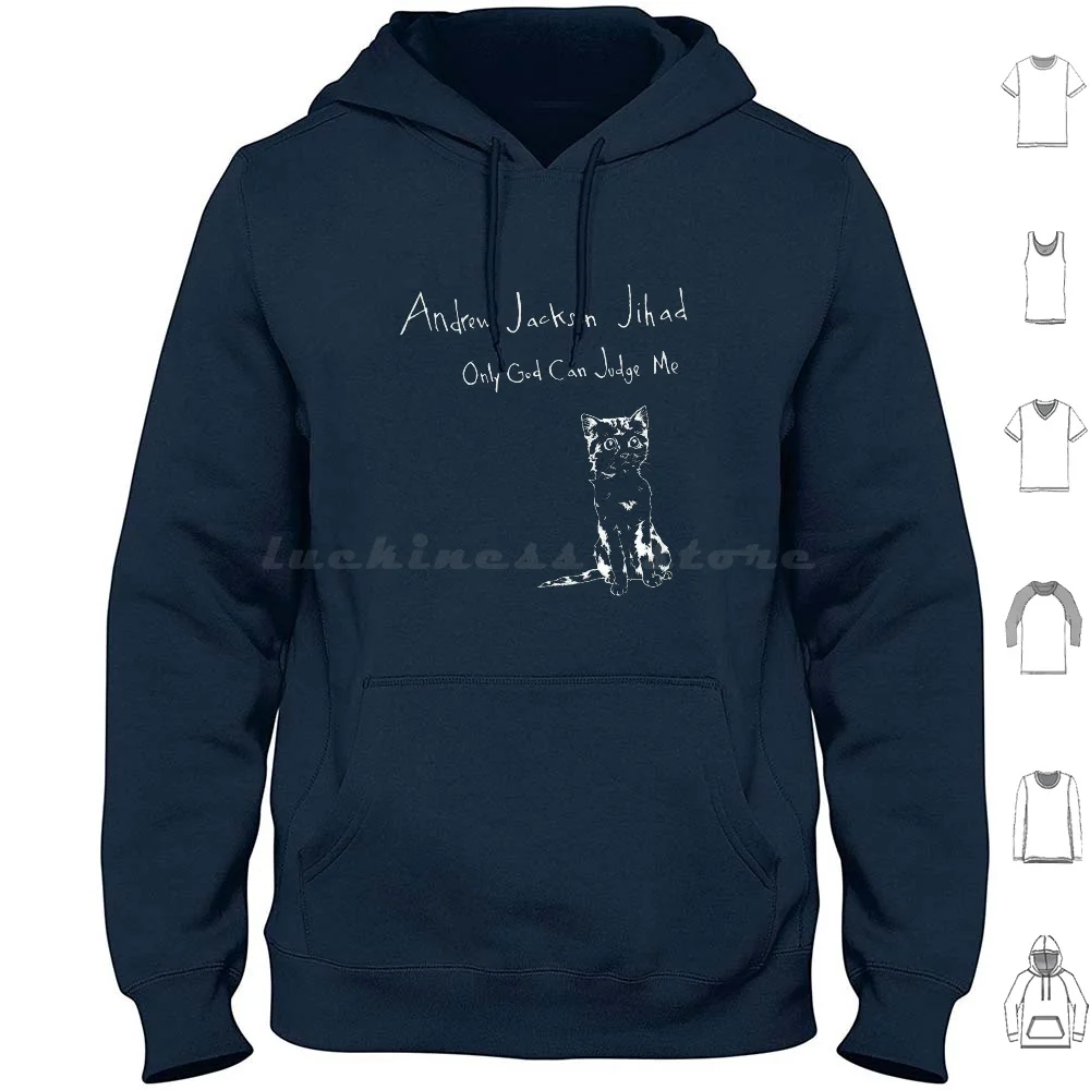 Andrew Jackson Jihad-Only God Can Judge Me ( Inverted ) Hoodie cotton Long Sleeve Folk Punk Folk Punk Squat World