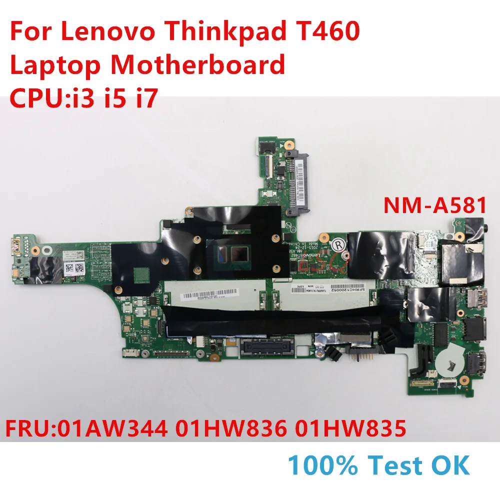 

NM-A581 For Lenovo Thinkpad T460 Laptop Motherboard With CPU:i3 i5 i7 FRU:01AW344 01HW836 01HW835 100% Test OK