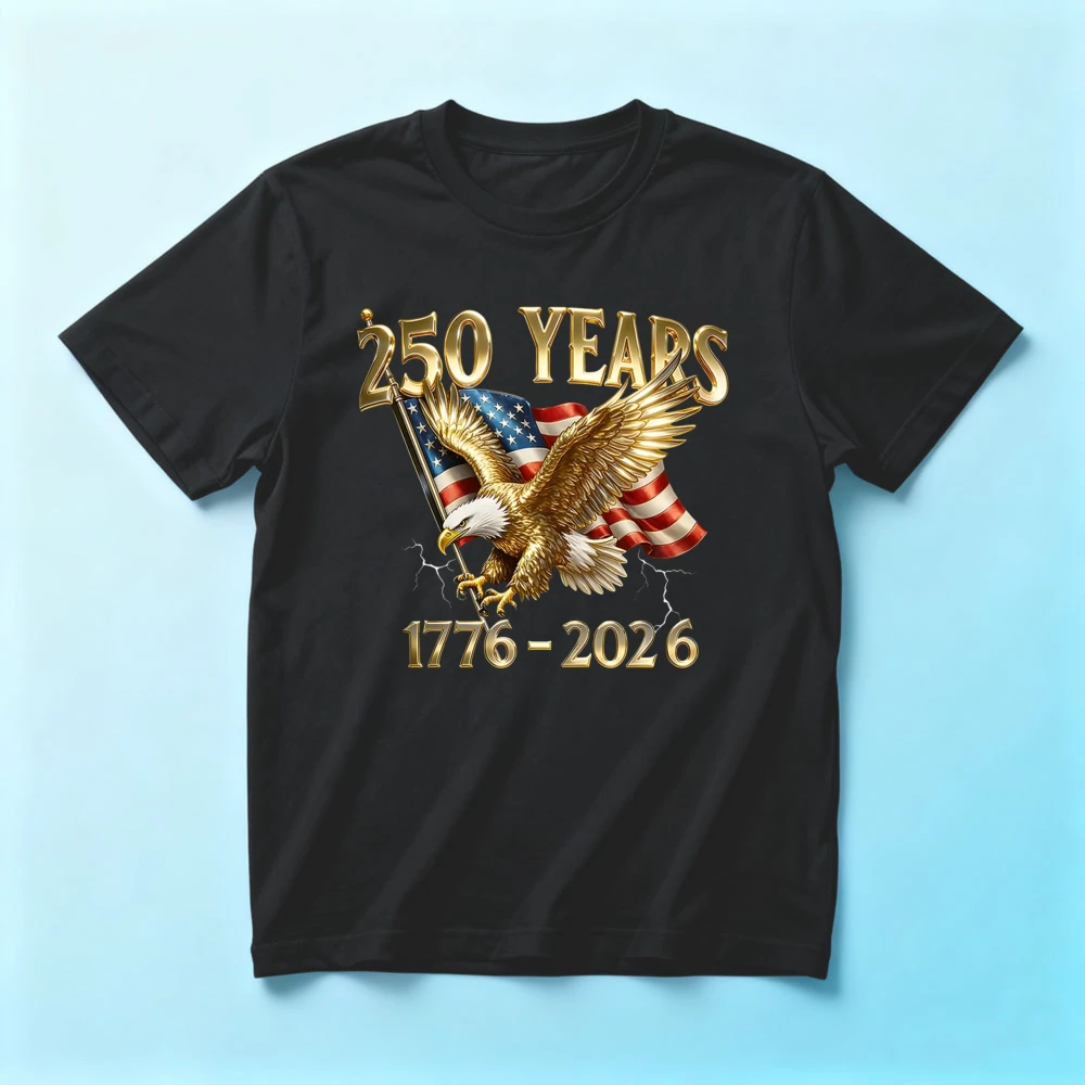 

250 Years 1776-2026 Patriotic Eagle American Flag TShirt Fourth of July Independence Day Fashion Unisex Shirt Men Cool T-shirt