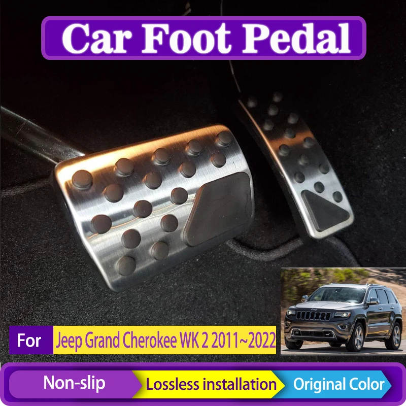 

Car Foot Pedal For Jeep Grand Cherokee WK2 2011~2022 Aluminum Alloy Rest Brake Stainless Steel Accelerator Cover Auto Acessories