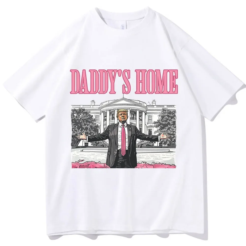 Daddy's Home Trump for President T Shirts 2024 O-Neck Short Sleeve Shirts MAGA Gift T-shirt