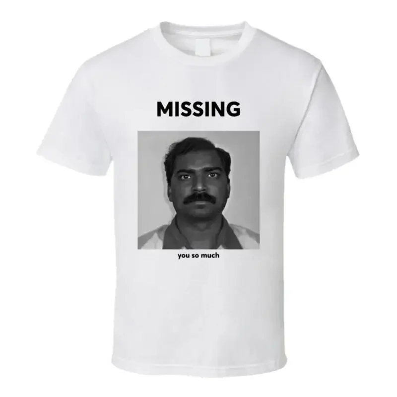 Missing You So Much Pakalu Papito T Shirt