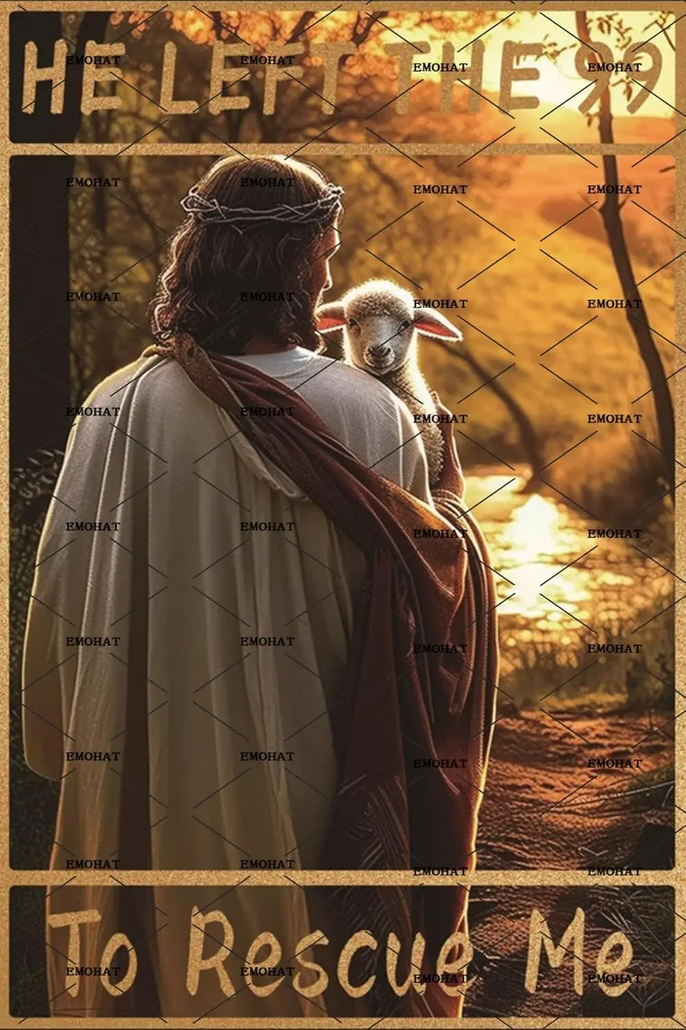 Metal Tin Signs Jesus and Lamb Metal Sign for Christians He Left The 99 to Rescue Me Wall Decor Signs Jesus God Poster for Chris
