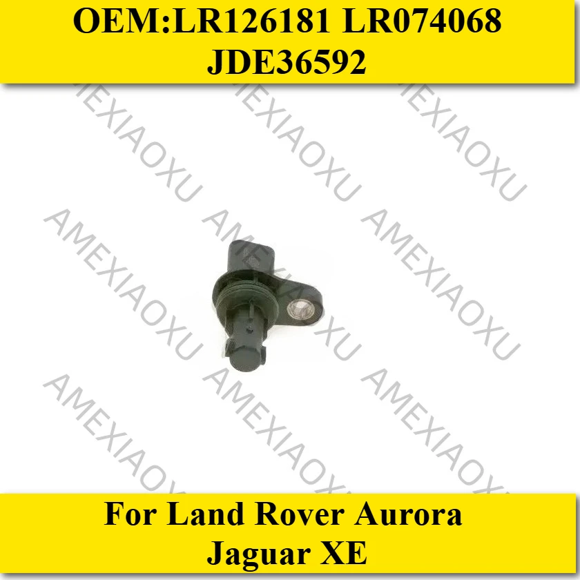

1PC OEM:LR126181 LR074068 JDE36592 For Land Rover Aurora Jaguar XE crankshaft position sensor AMEXIAOXU