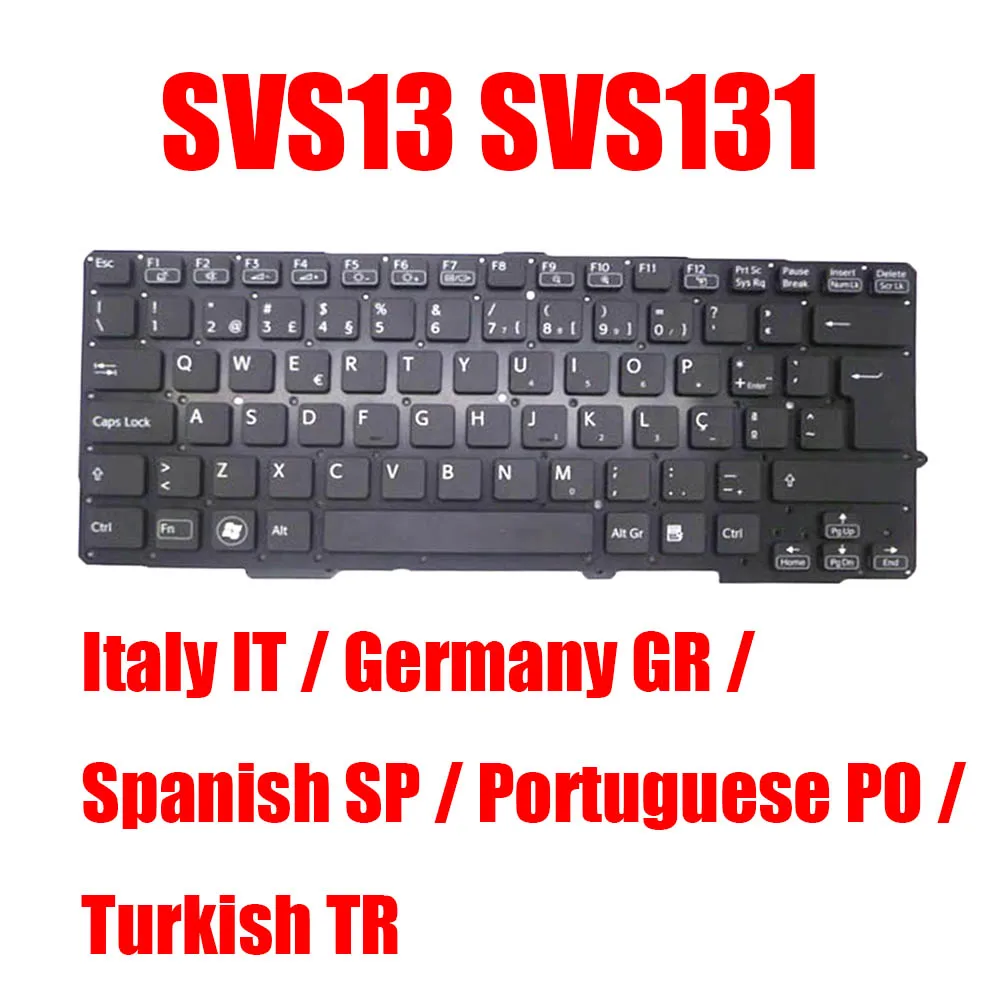 

IT GR SP PO TR Клавиатура для ноутбука SONY SVS13 SVS13A SVS131 149014451IT 149014921DE 149014461ES 149014481PT 149015031TR новая