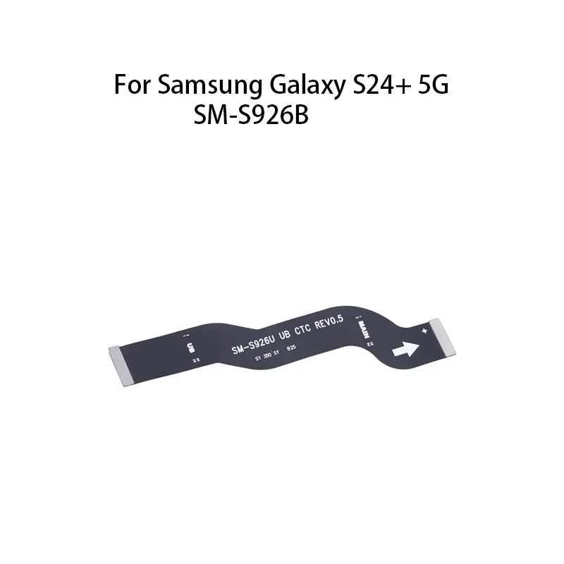 

Display main board motherboard connector (LCD) flex cable for Samsung Galaxy S24 5G SM-S926B