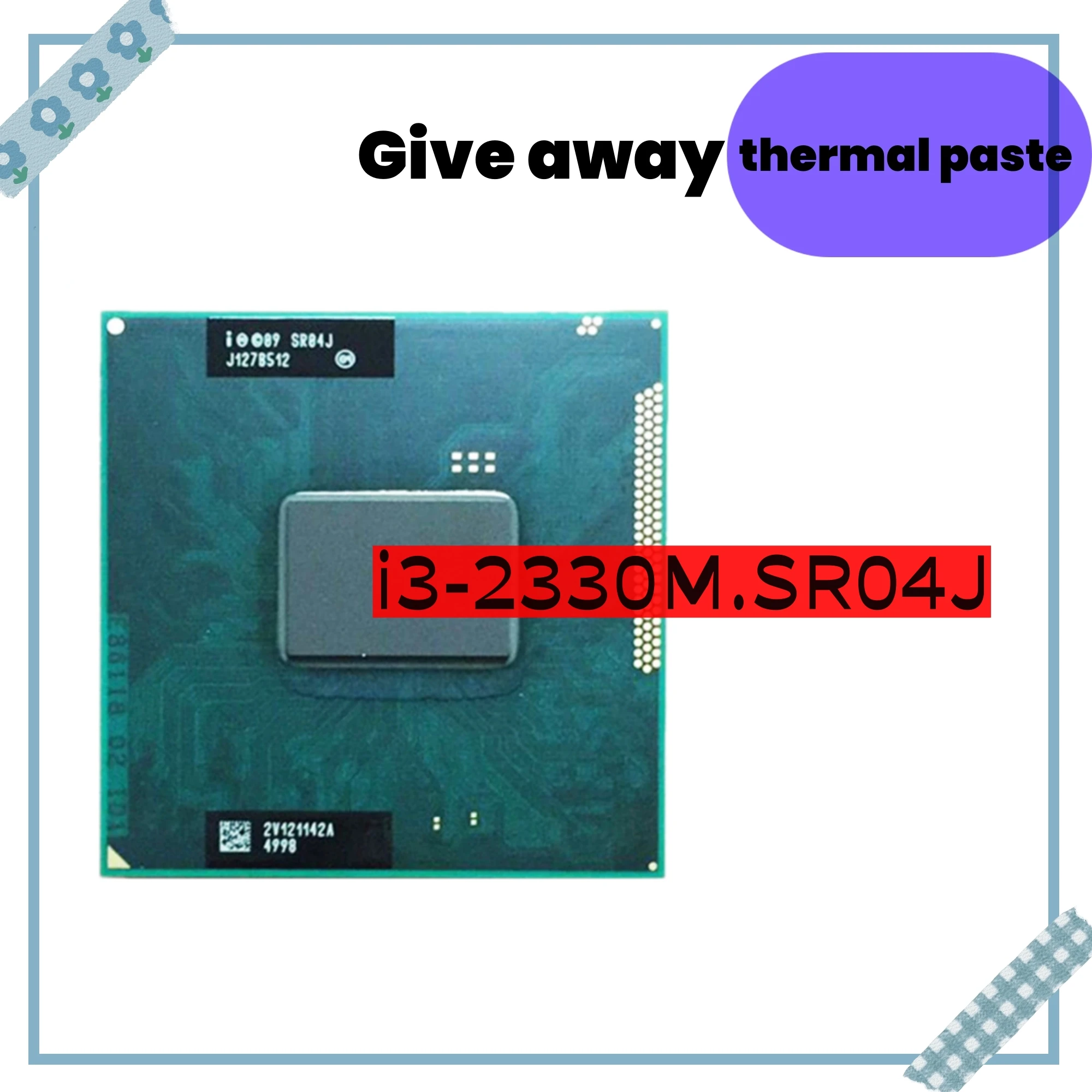 Laptop CPU i3-2330M ( 3M Cache, 2.2Ghz, i3 2330M , SR04J ) PGA988 ,TDP 35W, Compatible HM65 HM67 QM67