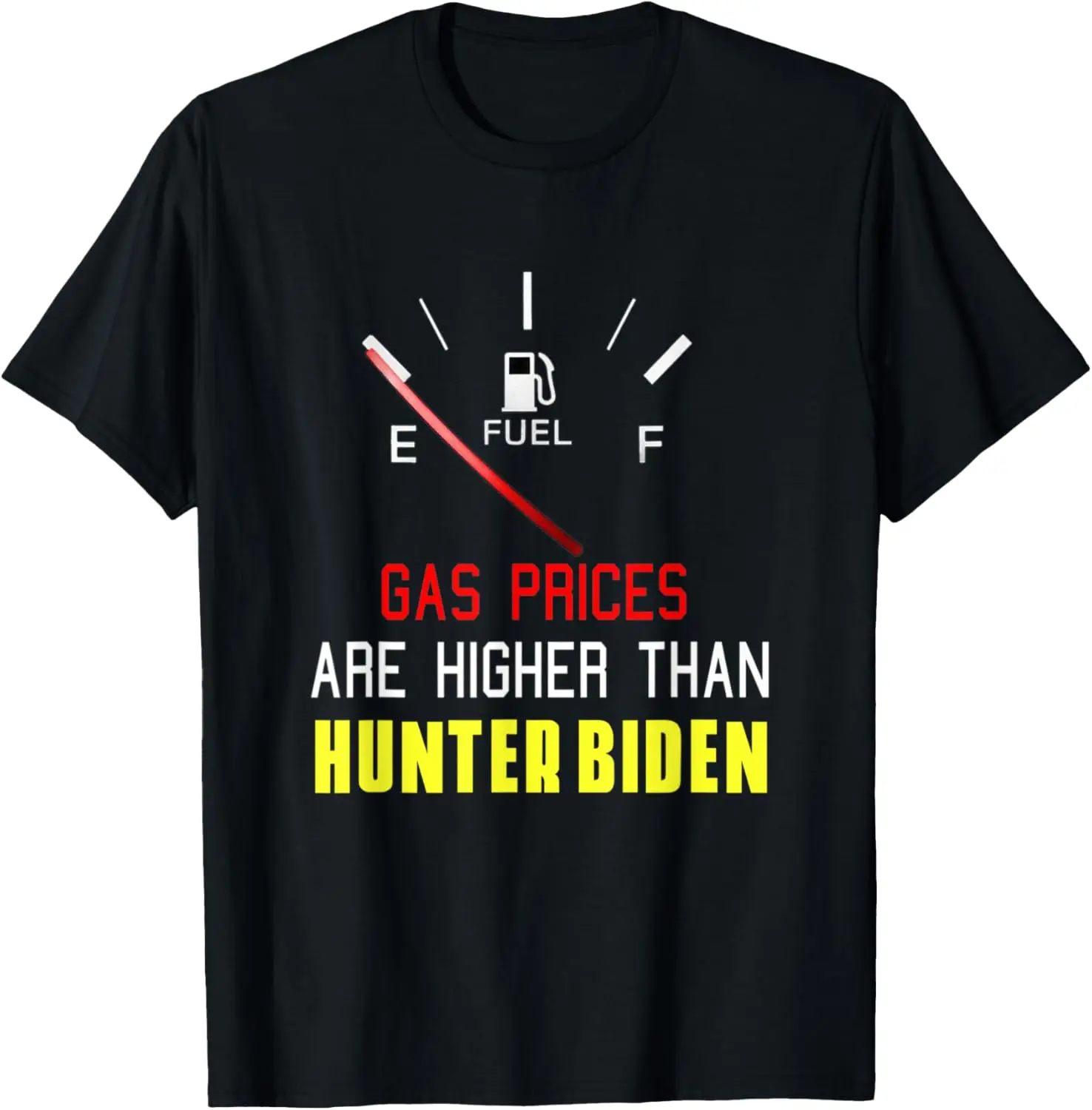 

Футболка Joe Biden Gas Prices выше, чем Hunter. Футболка Worst Tex