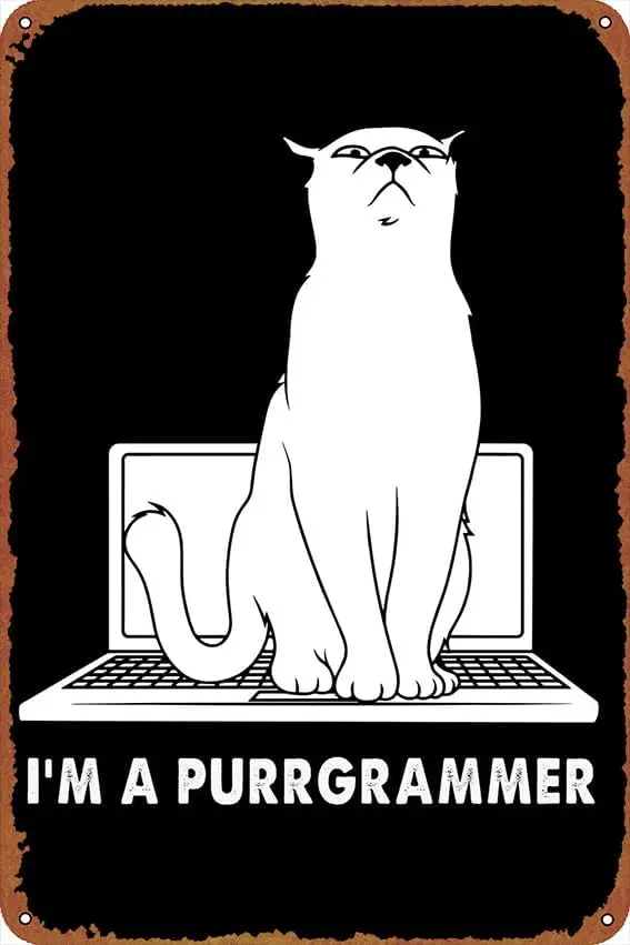 Programmer Cat Poster Vintage Cute Metal Sign Gift Retro Novelty Cafe Store Garage Tin Signs8x12 Inch
