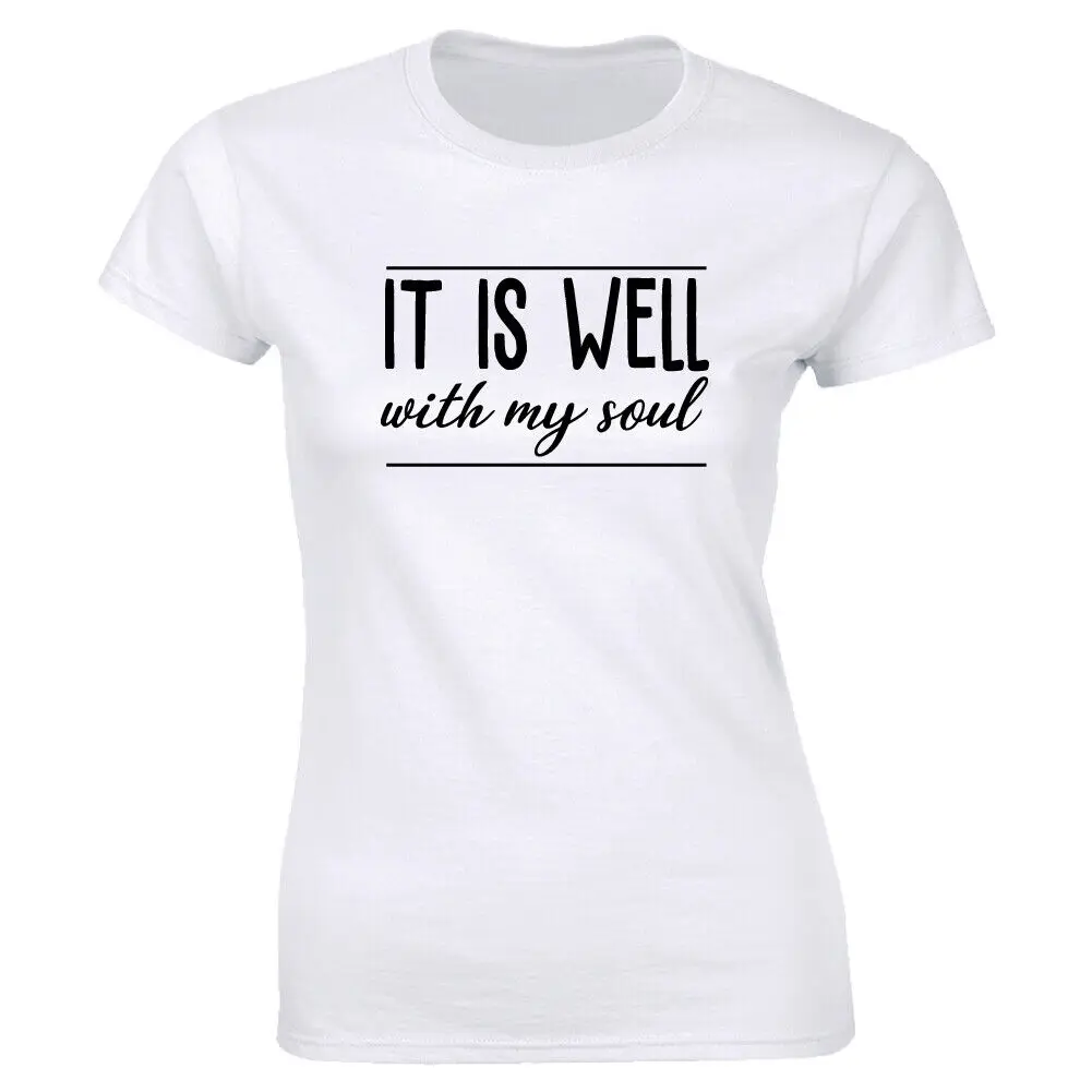 It Is Well With My Soul White T-Shirt for Women