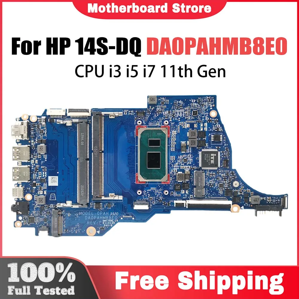 

Notebook Mainboard For HP 14S-DQ DA0PAHMB8F0 Laptop Motherboard CPU I3 I5 I7 11th Gen Full Tested DA0PAHMB8E0