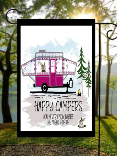 Happy Campers Pop Up Garden Flag * Top quality *Double Sided * By Flags Galore