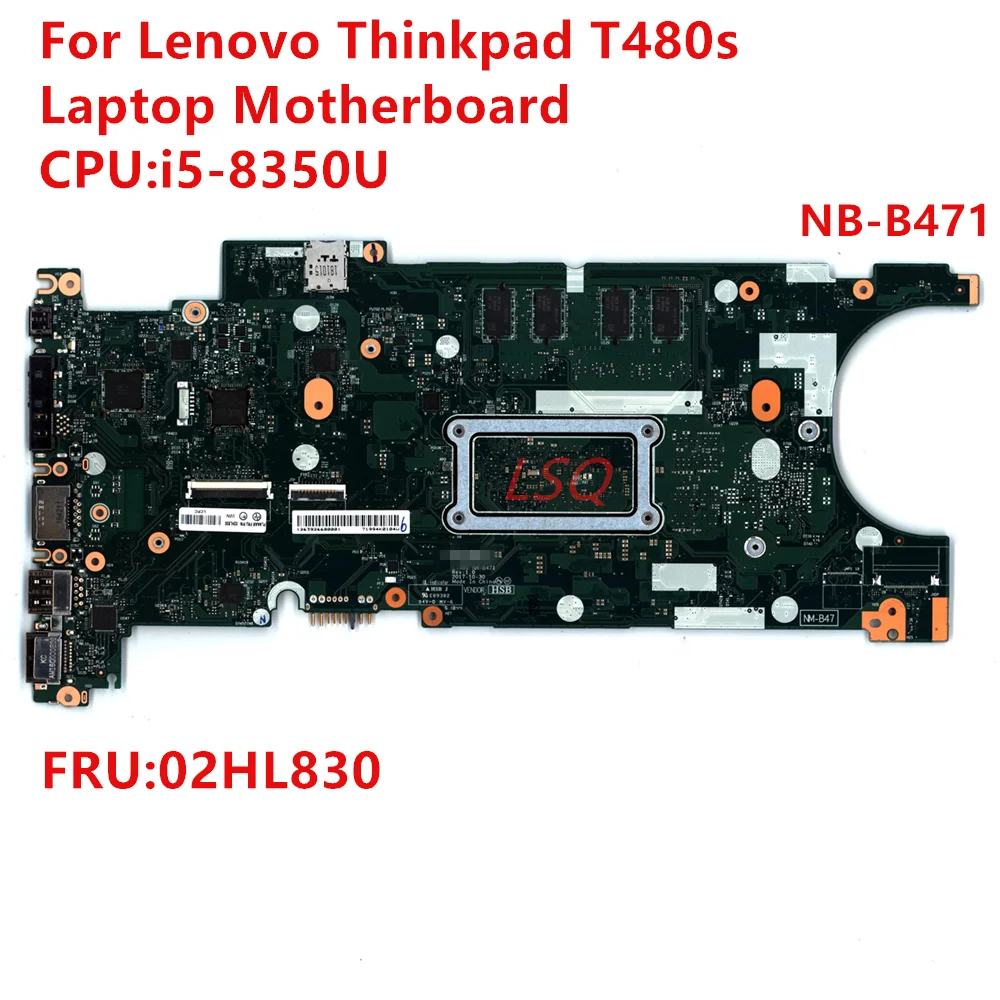 For Lenovo T480s Laptop Motherboard i5-8350U NM-B471 FRU 02HL830 100% Test OK