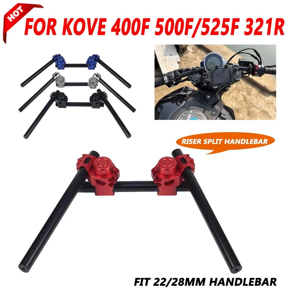 

For Colove KOVE 400F 500F 525F Cobra 321R Motorcycle Racing Modified Fork Riser Clipon Split Handlebar Accessories