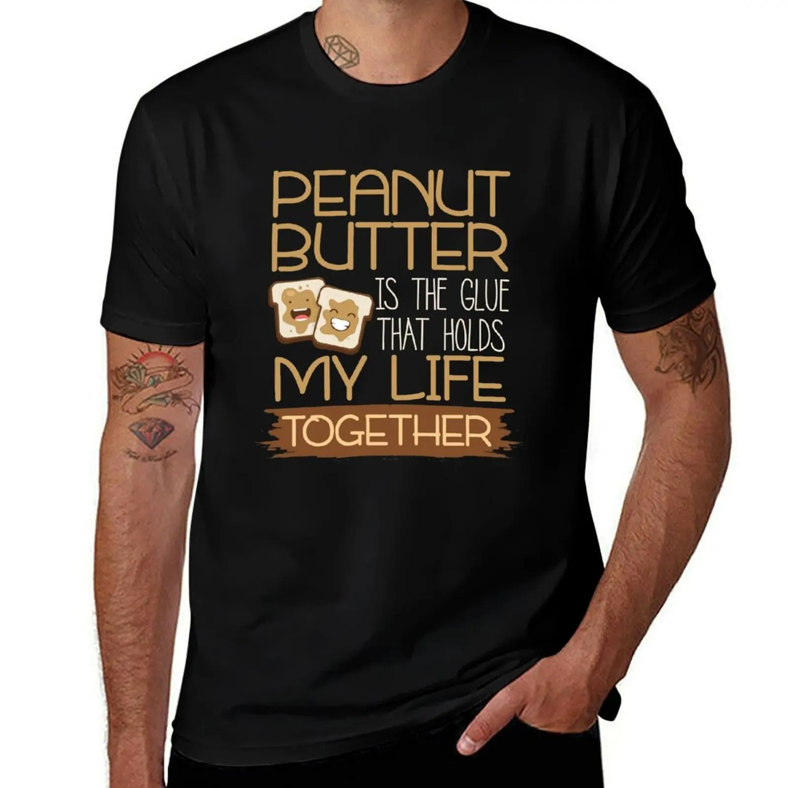 

Funny Peanut Butter Quote T-Shirt t shirts for man cotton t shirts with prints cotton t shirts man 100% T-Shirt