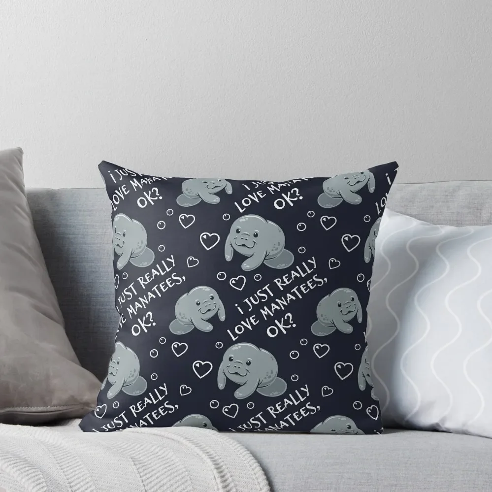 

I Just Really Love Manatees, OK Throw Pillow Anime Cushions For Children Luxury Sofa Cushions Pillow Decor pillow