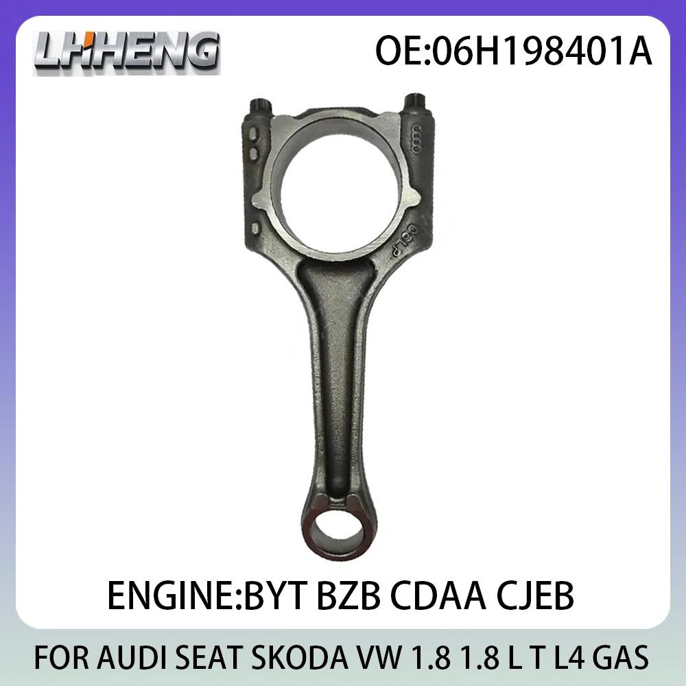 

1PCS Connecting Con Rod New Set For AUDI A3 A4 A5 SEAT ALTEA SKODA OCTAVIA VW PASSAT 06H198401A 1.8 1.8 L T L4 GAS CDAA 06-17
