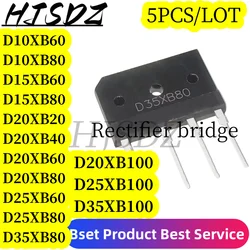 5PCS/LOT D35XB80 D10XB60 D10XB80 D15XB60 D15XB80 D20XB20 D20XB40 D20XB60 RS2006M D20XB80 D20XB100 D25XB60 D25XB80 D25XB100 D35XB