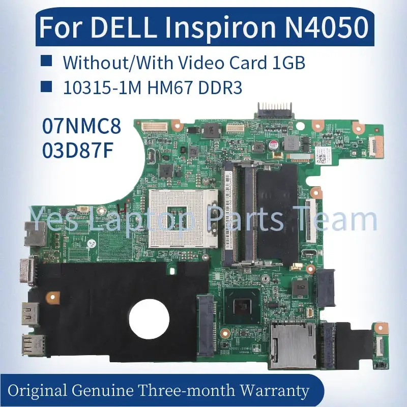 10315-1M For DELL Inspiron N4050 P22G Laptop Motherboard 0X0DC1 07NMC8 0XJ7CC 03D87F 07NT8V 01X1HJ HM67 DDR3 Notebook Mainboard