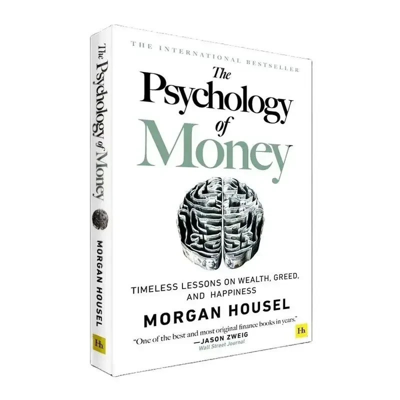 The Psychology of Money: Timeless Lessons on Wealth, Greed, and Happiness English Finance Books 