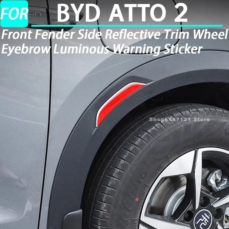 

Car Front Fender Side Reflective Trim Wheel Eyebrow Luminous Warning Sticker for BYD ATTO 2 Exterior Accessories 2025