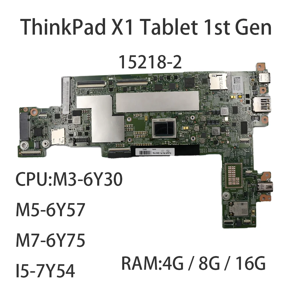 

15218-2 For Lenovo ideapad ThinkPad X1 Tablet 1st Gen Laptop Motherboard With CPU:6Y30/6Y57/6Y75/7Y54 RAM:4G/8G/16G FRU:00NY855