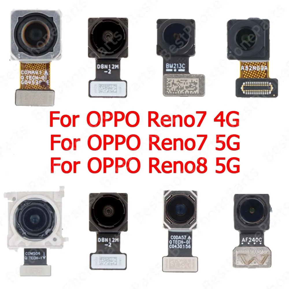 Selfie Rear Front Backside Back View Camera Module For OPPO Reno7 4G Reno8 5G Reno 7 8 Flex Cable Repair Spare Parts