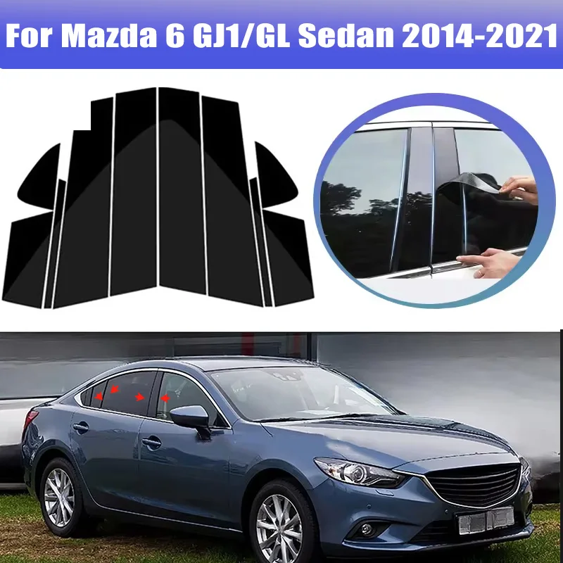 

10pcs For Mazda 6 GJ1/GL Sedan 2014-2021 2015 Window Trim Covers Center Film Column B C Pillar Posts Sticker Car Accessories