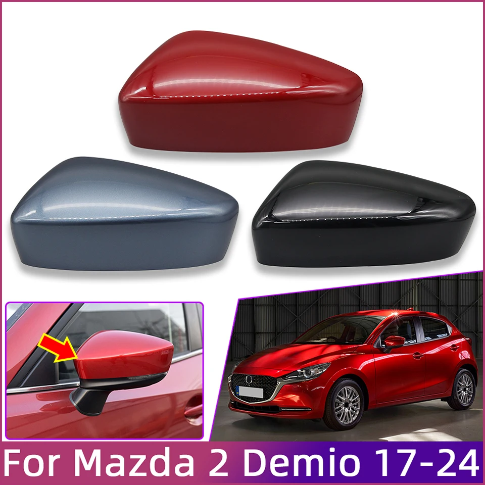 Auto Rearview Mirror Cover Cap For Mazda 2 Demio 2017-2024 Wing Side Mirror Shell Housing Case High Quality Painted