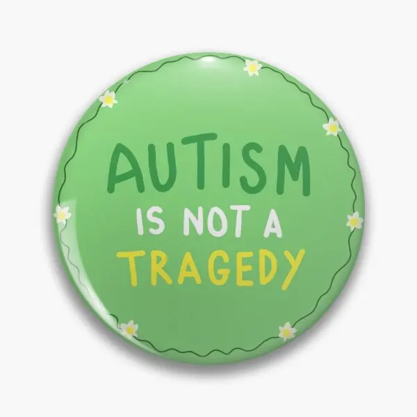 Autism Is Not A Tragedy  Soft Button Pin Cute Collar Brooch Lapel Pin Gift Creative Metal Cartoon Jewelry Badge Clothes Lover